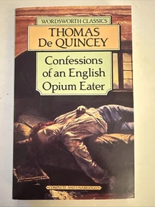 Confessions of an English Opium Eater Wordsworth Editions Ltd. 1994 New/Unread! - Picture 1 of 11