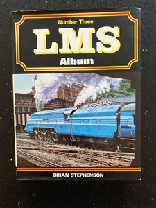 LMS Album Number Three Brian Stephenson London, Midland and Scottish Railway - Picture 1 of 7