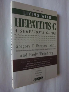 Living with Hepatitis C: A Survivor's Guide by G Everson (1998 PB) like new - Picture 1 of 2