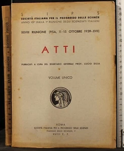 ATTI XXVIII RIUNIONE 1939. AA.VV. SIPS. - Foto 1 di 2