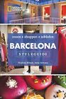 NATIONAL GEOGRAPHIC Styleguide BARCELONA Spanien Reisefhrer eat, shop, love it