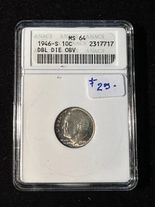 1946 S ROOSEVELT DIME ANACS MS 64 DBL DIE OBV 717 - Picture 1 of 4
