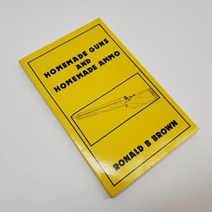 Homemade Guns & Ammo by Ronald B. Brown 1986 Loompanics DIY Firearms Manual PB - Picture 1 of 18