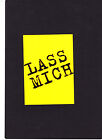 Postkarte " L A S S    M I C H " Postfrisch, siehe Scan  TOP Zustand !!!