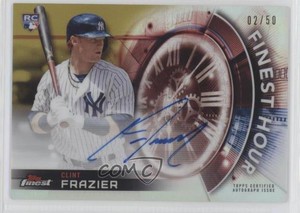 2018 Topps Finest Hour Gold Refractor /50 Clint Frazier #FHA-CF Rookie Auto RC
