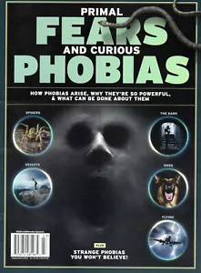 PRIMAL FEARS & CURIOUS PHOBIAS Magazine Spring 2024 100 Pages - Picture 1 of 3