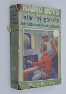 RADIO BOYS IN THE FLYING SERVICE or HELD RANSOM BY MEXICAN BANDITS, HC DJ 1922 - Picture 1 of 5