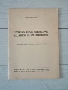 Pietro Vassallo "L'assistenza ai paesi sottosviluppati nella politica ONU" 1963 - Picture 1 of 4