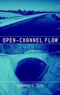 Open-Channel Flow by Jain, Subhash C.