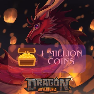 NOT AVAILABLE ║🐉 1 MILLION COINS ║ 1M ║🐉 Dragon Adventures 🐉 ║ DA