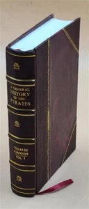 A General History Of The Pyrates From Their First Rise And Settl [Leather Bound] - Picture 1 of 11