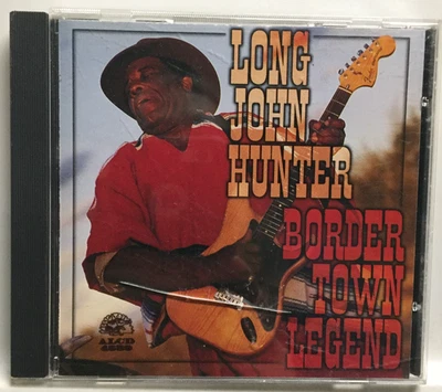 Long John Hunter - Border Town Legend (CD,1996,Alligator,1st Ed) RARE 1st PRESS! - Image 1 of 4