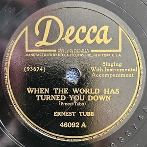 78 RPM 10": Decca 46092 Ernest Tubb When The World Has Turned You Down, I'll Get - Picture 1 of 6