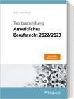 Textsammlung anwaltliches Berufsrecht 2022/2023 Reguvis Fachmedien Buch