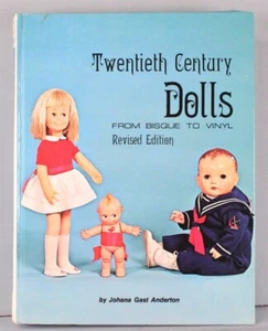 Ref. Book: Twentieth Century Dolls from Bisque to Vinyl, Revised Edition - Picture 1 of 1