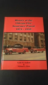 Signed RARE History CHICAGO Fire Insurance Patrol 1871-1959 Book Hardcover OOP - Picture 1 of 10
