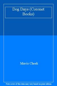 Dog Days (Coronet Books) By Mavis Cheek
