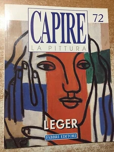 Capire la pittura Gaspare De Fiore N.72 Fernand Leger 1992 Fabbri Editori - Foto 1 di 3