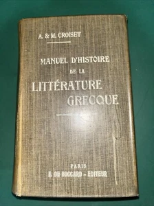 Manuel HISTOIRE DE LA LITTERATURE GRECQUE -1900- French - Greek - History - Picture 1 of 16