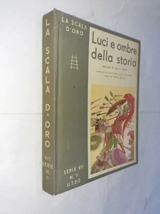 LUCI OMBRE STORIA SCALA D'ORO 11 ILL NICCO - BRIGANTE COLONNA - UTET - 1940 - Picture 1 of 1