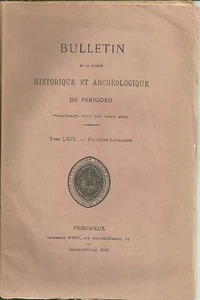 Bulletin SHAP 1942 tome LXIX 1re livr +Société hist PERIGORD + DUCHESNE +TAUZIAC - Picture 1 of 1