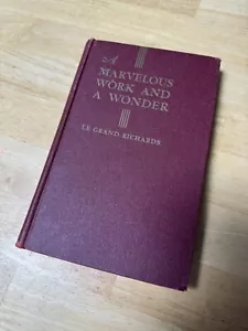 LDS Mormon Book A Marvelous Work And A Wonder Le Grand Richards 1950 1st Edition - Picture 1 of 17