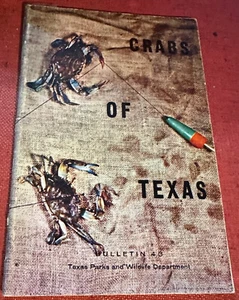CRABS OF TEXAS - TX Parks Pub #43 - 1967 Great illustrations / Text of species - Picture 1 of 2