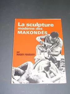 Afrikanische Kunst Afrikanische Skulptur Fouquier R. La sculptures des Makondés 1971 - Bild 1 von 4