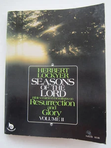 Seasons of the Lord - Devotions on Resurrection & Glory Vol II - Herbert Lockyer - Imagen 1 de 7