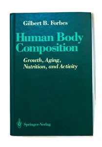 Human Body Composition Growth Aging Nutrition Activity Hardcover FORBES GILBERT - Bild 1 von 24