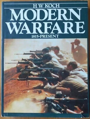 Modern Warfare 1815 - Present by HW Koch Bison Books 1983 Well Illustrated VGC - Image 1 of 4
