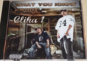 Clika One – What You Know Bout Clika 1 (CD, 2007) SEALED NEW - Bild 1 von 2