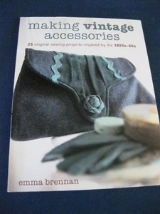 Making Vintage Accessories: 25 Original Sewing Projects Inspired by the 1920s - Picture 1 of 4