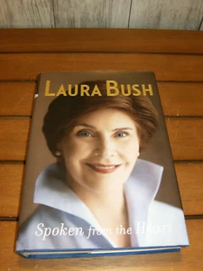 Signed Laura Bush Book, Spoken From The Heart, Hardcover , Signed, First Edition - Picture 1 of 7