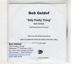 (HE46) Bob Geldorf, Silly Pretty Thing - 2011 DJ CD