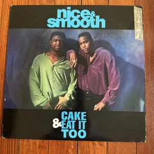 Nice & Smooth - ——Cake & Eat It Too—— 12" Record 1991 - Picture 1 of 22
