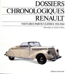 DOSSIERS CHRONOLOGIQUES RENAULT Voitures Particulières Tome 6 - 1934-1944 ~ 1982 - Bild 1 von 9