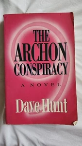 The Archon Conspiracy - Paperback By Hunt, Dave - ACCEPTABLE - Bild 1 von 4