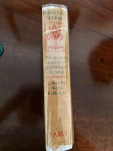 Florentine Studies: Politics and Society in Renaissance Florence. - Imagen 1 de 6