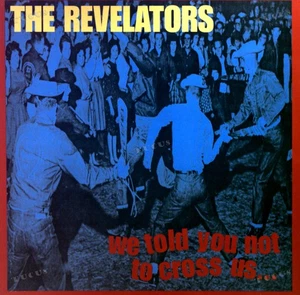 The Revelators - We Told You Not To Cross Us... LP (VG+/VG+) '* - Picture 1 of 1