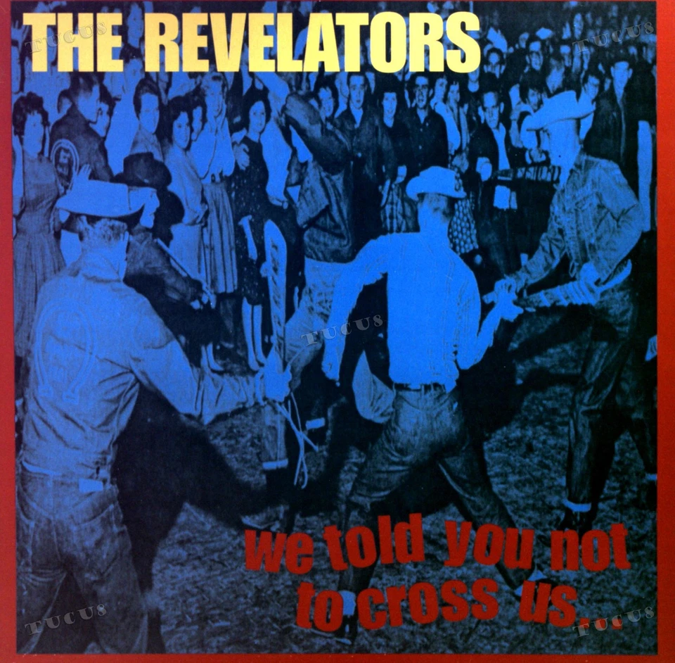 The Revelators - We Told You Not To Cross Us... LP (VG+/VG+) '* - Image 1 of 1