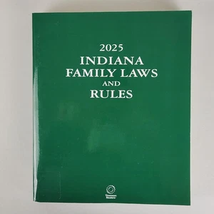 2025 Wests Indiana Family Laws and Rules Softcover Reference Thomson Reuters - Picture 1 of 10