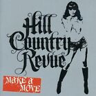 Hill Country Revue Make a Move (CD)