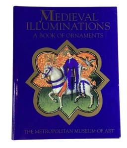 "Medieval Illuminations A Book of Ornaments" Metropolitan Museum of Art NY - Imagen 1 de 8