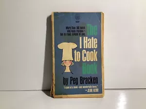The I Hate to Cook Book by Peg Bracken - Vintage 1968 Paperback - Acceptable - Picture 1 of 3