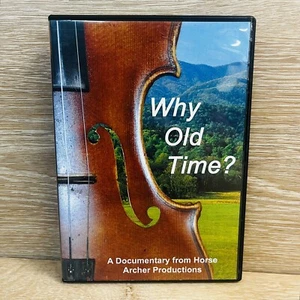 Appalachian Music DocumentaryWhy Old Time? 2009 DVD 90m Traditional Folk America - Picture 1 of 4