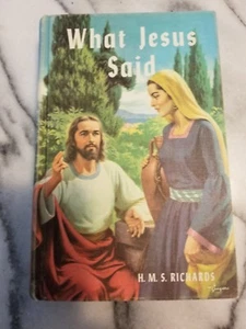 VINTAGE WHAT JESUS SAID HMS RICHARDS ILLUSTRATED HARD COVER 1957 SEVENTH DAY ADV - Picture 1 of 9