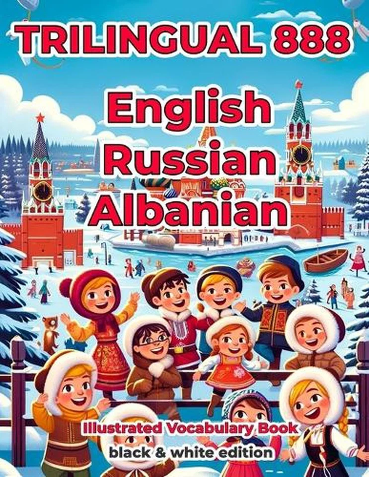 Trilingual 888 English Russian Albanian Illustrated Vocabulary Book: Help your c - Image 1 of 1