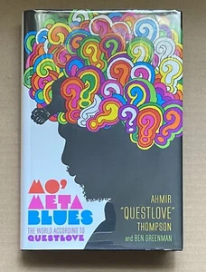 *Mo' Meta Blues World According to Questlove* Hardcover 1st Ed Ahmir Thompson - Imagen 1 de 4
