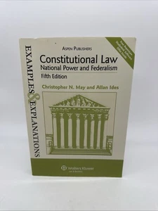 Examples & Explanations for Constitutional Law: National Power & Federalism 5 Ed - Picture 1 of 5